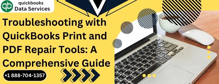 Troubleshooting with QuickBooks Print and PDF Repair Tools: A Comprehensive Guide